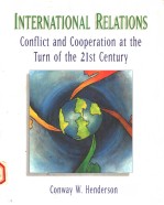 INTERNATIONAL RELATIONS:CON<em>F</em>LICT AND COOPERATION AT THE TURN O<em>F</em> THE 21ST CENTURY