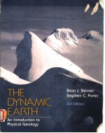 THE DYNAMIC EARTH  AN INTRODUCTION TO PHYSICAL GEOLOGY  THIRD <em>EDITION</em>
