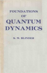 FOUNDATIONS OF <em>QUANTUM</em> DYNAMICS
