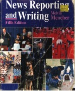 NEWS <em>REPORTING</em> <em>AND</em> WRITING  FIFTH EDITION