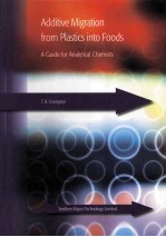 Additive Mig<em><em>r<</em>/em>ation f<em><em>r<</em>/em>om plastics into Food A Guide fo<em><em>r<</em>/em> Analytical Chemists