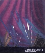 <em>Understanding</em> Nutrition <em>Fourth</em> <em>Edition</em>