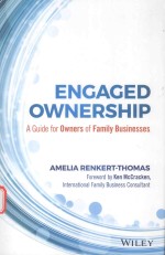 ENG<em>A</em>GED OWNERSHIP <em>A</em> <em>GUIDE</em> <em>FOR</em> OWNERS OF F<em>A</em>MILY BUSINESSES
