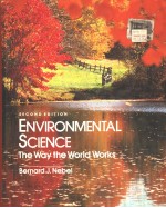 ENVIRONMENTAL SCLENCE:THE WAY THE <em>WORLD</em> WORKS  <em>SECOND</em> <em>EDITION</em>