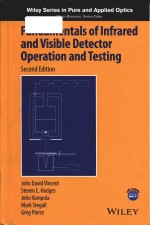 fundamentals of infrared and visible detector operation and testing second <em>edition</em>