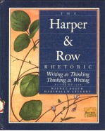 <em>THE</em> HARPER & ROW RHETORIC  <em>SECOND</em> <em>EDITION</em>