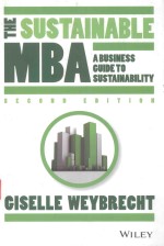 <em>THE</em> SUST<em>A</em>IN<em>A</em>BLE MB<em>A</em> <em>A</em> BUSINESS <em>GUIDE</em> <em>TO</em> SUST<em>A</em>IN<em>A</em>BILITY