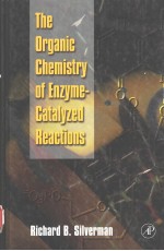 T<em>HE</em> ORGANIC C<em>HE</em>MISTRY OF ENZYME-CATALYZED REACTIONS