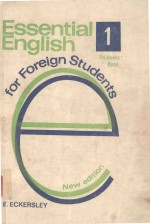 ESSENTI<em>A</em>L ENGLISH <em>FOR</em> <em>FOR</em>EIGN <em>STUDENTS</em> BOOK ONE