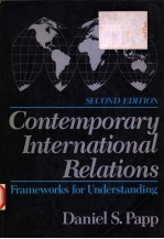 CONTEMPORARY INTERNATIONAL RELATIONS:FRAMEWORKS FOR UNDERSTANDING  SECOND DITION