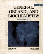 <em>GENERAL</em> ORGANIC AND BIOCHEMISTRY THIRD <em>EDITION</em>