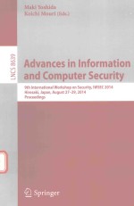 ADVANCES <em>IN</em> <em><em>IN</em>FORMATION</em> AND COMPUTER SECURITY