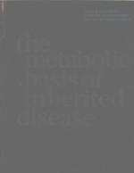 THE METABOLIC BASIS <em>OF</em> <em>IN</em>HERITED DISEASE <em>FOURTH</em> <em>EDITION</em>