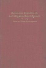 BEILSTEINS <em>HANDBUCH</em> <em>DER</em> ORGANISCHEN CHEMIE EINUNDZWANZIGSTER <em>BAND</em> DRITTER TEIL
