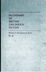 Dictionary of British children's fiction:boo<em>k</em>s of recognized Merit N-Z