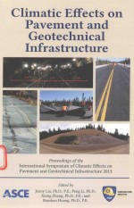 CLIMATIC EFFECTS ON <em>PAVEMENT</em> <em>AND</em> GEOTECHNICAL INFRASTRUCTURE