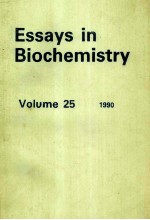 ESSAYS <em>IN</em> BIOCHEMISTRY <em>VOLUME</em> <em>2</em>5