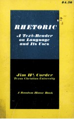 RHETORIC <em>A</em> <em>TEXT</em>-RE<em>A</em>DER ON L<em>A</em>NGU<em>A</em>GE <em>A</em>ND ITS USES