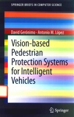VISION-<em>BA</em>SED PEDESTRIAN PROTECTION SYSTEMS FOR INTELLIGENT VEHICLES