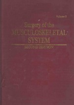 SURGERY <em>OF</em> THE MUSCULOSKELETAL SYSTEM SECOND <em>EDITION</em>