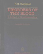 DISORDERS <em>OF</em> THE BLOOD A TEXTBOOK <em>OF</em> CLINICAL HAEMATOLOGY