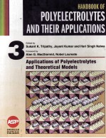Handbook <em>of</em> Polyelectrolytes and <em>Their</em> <em>Applications</em> Volume 3