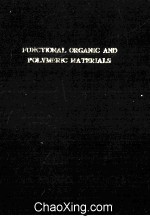 FUNCTIONAL ORGANIC <em>AND</em> POLYMERIC <em>MATERIALS</em>