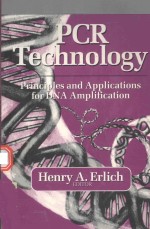 PCR TECHNOLOGY <em>PRINCIPLES</em> AND APPLICATIONS FOR DNA AMPLIFICATION