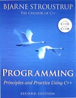 PROGRAMMING <em>PRINCIP</em>LES <em>AND</em> <em>PRACTICE</em> USING C++