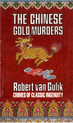 The <em>Ch<em>in</em>ese</em> Gold Murders:<em>A</em> <em>Ch<em>in</em>ese</em> Detective Story