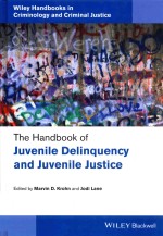 <em>THE</em> <em>HANDBOOK</em> <em>OF</em> JUVENILE DELINQUENCY AND JUVENILE JUSTICE