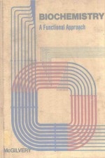 BIOCHEMISTRY <em>A</em> FUNCTION<em>A</em>L <em>A</em>PPRO<em>A</em>CH <em>SECOND</em> <em>EDITION</em>