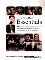 ENGLISH ESSENTIALS  WHAT EVERY COLLEGE STUDENT NEEDS TO KNOW <em>ABOUT</em> GRAMMAR