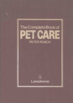 <em>THE</em> COMPLETE BOOK OF PET CARE