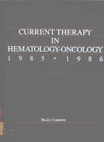 CU<em>R</em><em>R</em>ENT THE<em>R</em>APY IN HEMATOLOGY ONCOLOGY 1985-1986