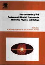 Femtochemistry VII Fundamental Ultrafast Processes <em>in</em> Chemistry
