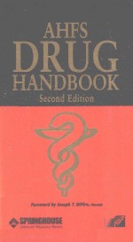 AHFS DRUG HANDBOOK S<em>E</em>COND <em>E</em>DITION