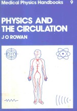 MEDICAL <em>PHYSICS</em> HANDBOOK 9 <em>PHYSICS</em> AND THE CIRCULATION