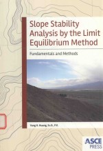 SLOPE STABILITY ANALYSIS <em>BY</em> <em>THE</em> LIMIT EQUILIBRIUM <em>METHOD</em>