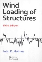 WIND LOADING <em>OF</em> STRUCTURES THIRD <em>EDITION</em>