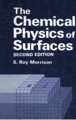 The Chemical <em>Physics</em> <em>of</em> Surfaces <em>SECOND</em> <em>EDITION</em>
