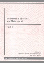 MECHATRONIC SYSTEMS <em>AND</em> <em>MATERIALS</em> VI PART 1