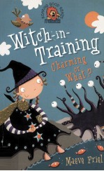 Witch-in-training : charming <em>or</em> what?