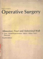 OPERATIVE <em>SURGERY</em> ALIMENTARY TRACT AND ABDOMINAL WALL FOURTH <em>EDITION</em>