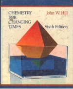 CHEMIST<em>R</em>Y FO<em>R</em> CHANGING TIMES  SIXTH EDITION