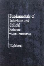 FUNDAMENTALS <em>OF</em> <em><em>IN</em>TERFACE</em> AND COLLOID SCIENCE <em>Volume</em> <em>1</em>