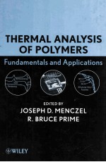 <em>THERMAL</em> ANALYSIS OF POLYMERS Fundamentals and Applications