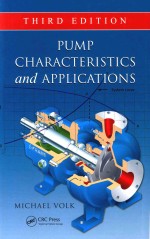 PUMP CHARACTERISTICS <em>AND</em> <em>APPLICATIONS</em> <em>THIRD</em> <em>EDITION</em>