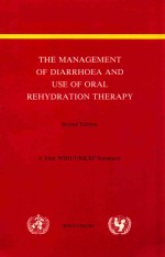 THE MANAGEMENT <em>OF</em> DIARRHOEA AND USE <em>OF</em> ORAL REHTDRATION THERAPY SECOND <em>EDITION</em>