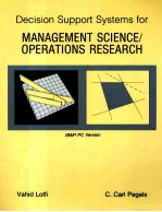 DECISION SUPPORT SYSTEMS FOR <em>MANAGEMENT</em> <em>SCIENCE</em>/OPERATIONS RESEARCH